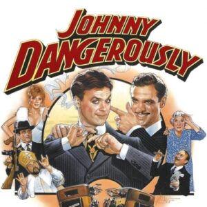Poster for the movie "Johnny Dangerously"