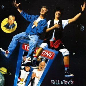 Poster for the movie "Bill & Ted's Excellent Adventure"