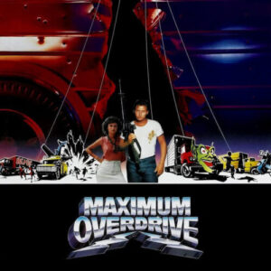 Poster for the movie "Maximum Overdrive"