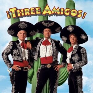 Poster for the movie "¡Three Amigos!"