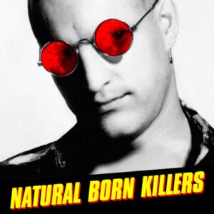 Poster for the movie "Natural Born Killers"