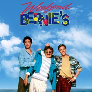 Poster for the movie "Weekend at Bernie's"