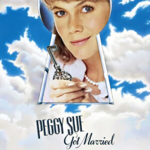 Poster for the movie "Peggy Sue Got Married"