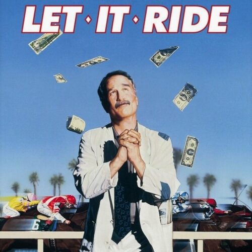 Poster for the movie "Let It Ride"